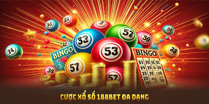 Cược xổ số 188BET đa dạng, đáp ứng mọi sở thích