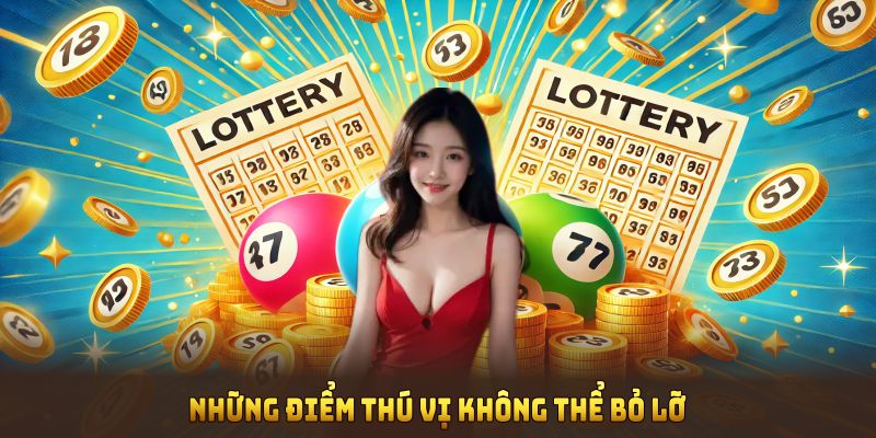 Những điểm thú vị không thể bỏ lỡ khi tham gia sảnh xổ số 188BET